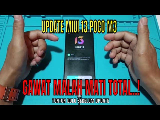 Update MIUI 13 dan Android 12 Poco M3 || Malah Matot #Part 1