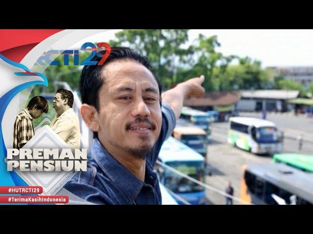 PREMAN PENSIUN - Awal Kang Bahar Menjadi Seorang Preman [24 Agustus 2018]