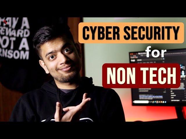 How to get into Cyber Security without Technical Background | Cyber Security for Non-Tech