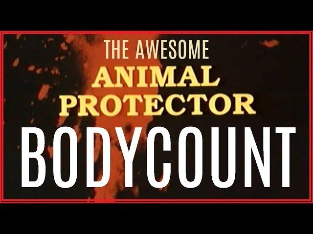 The Awesome BODYCOUNT of "ANIMAL PROTECTOR" (1989)