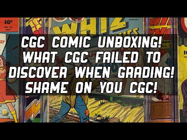 CGC Comic Unboxing!  What CGC Failed to Discover When Grading!  Shame on You CGC!