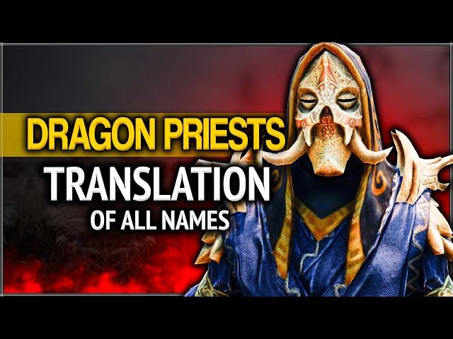 Skyrim ٠ Translation of all the names of the Dragon Priests