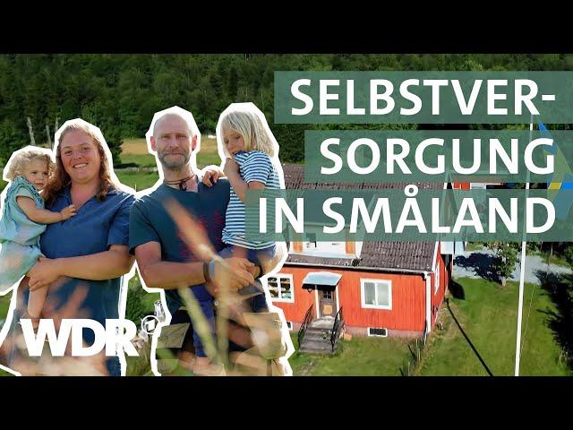 Der Traum von einem autarken Leben in Schweden | Unsere eigene Farm | WDR