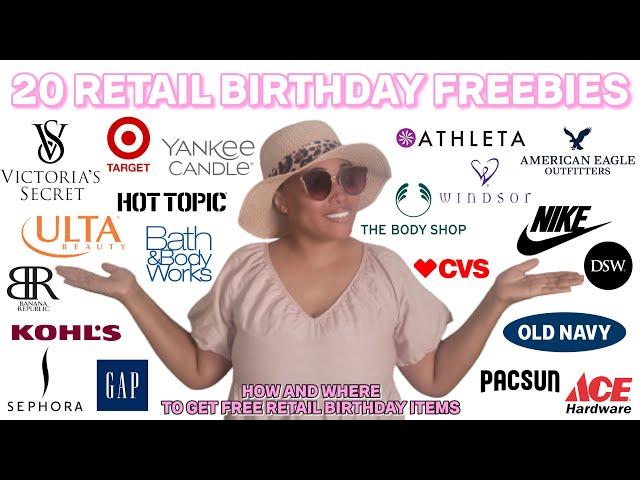 BIRTHDAY RETAIL FREEBIES | 20 STORES that give FREE birthday items!!!
