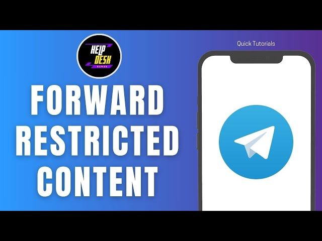 How to Forward Restricted Content on Telegram