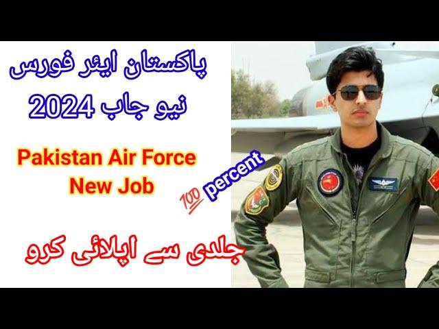 New job in Pakistan air force | PAF job 2024 |