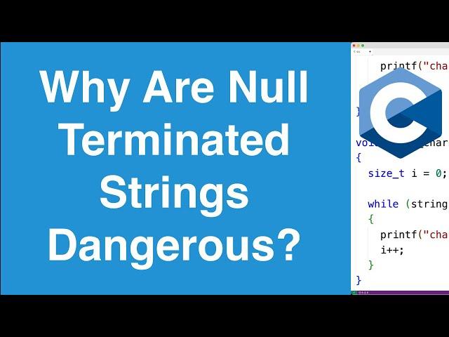 Null Terminated String Safety Issues | C Programming Tutorial