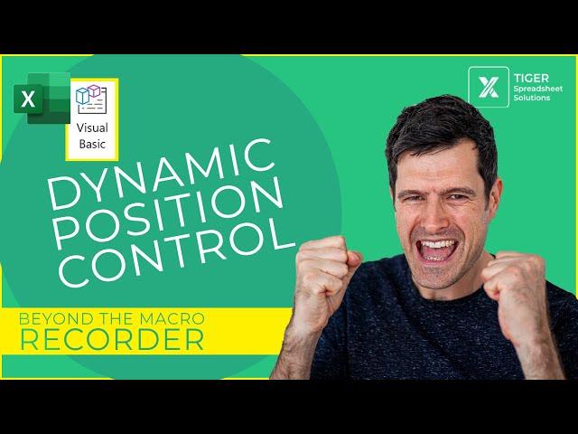 BEYOND THE MACRO RECORDER 1/4 - Dynamic Position Control With Excel VBA