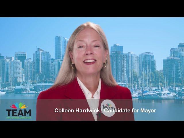 Student Vote Vancouver 2022 – Colleen Hardwick – Why do you want to be mayor?