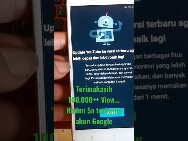 Redmi 5a Terkunci Akun Google atau FRP || Solusi YouTube minta update #singpentingdone