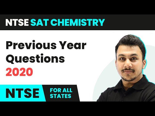 NTSE SAT Previous Year Questions 2020 | Class 10 NTSE SAT Chemistry | 2024-25