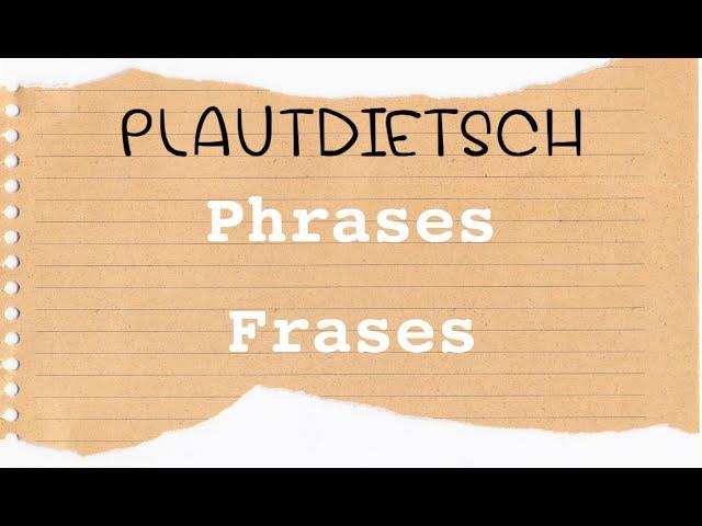 Low German | Phrases | Aleman Bajo