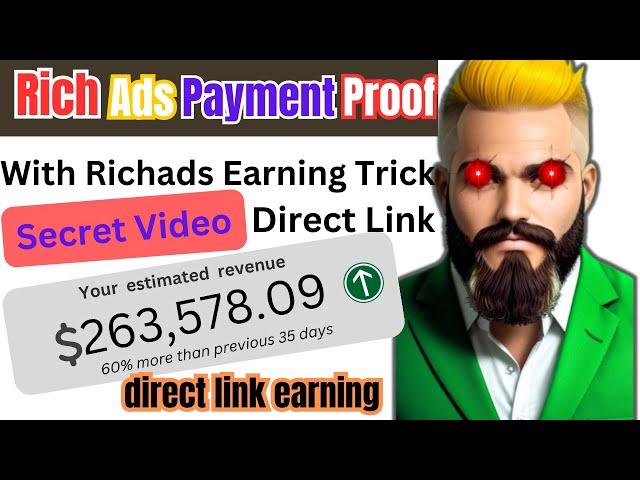 Rich Ads Payment Proof Earn $263,578.09 Per Month | Rich Ads Network Direct Link Earning Trick