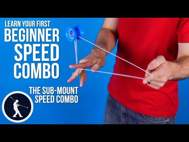 Easy Beginner Speed Combo - Sub-Mount Yoyo Trick