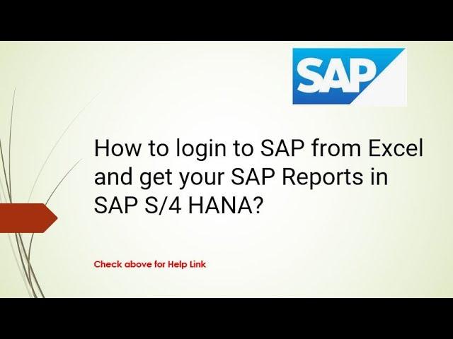 SAP Tutorials for Beginners FICO:How to login to SAP Excel and get your SAP Reports in SAP S/4 HANA?