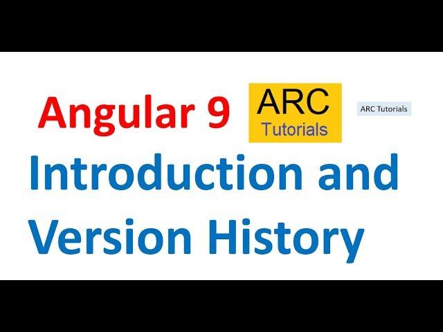 Angular 9 Tutorial For Beginners #1 - Introduction and Version History