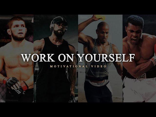 KEEP WORKING ON YOURSELF - Motivational Video