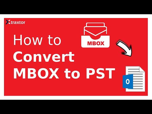 How to Convert MBOX to PST | Export MBOX Files to Outlook PST |