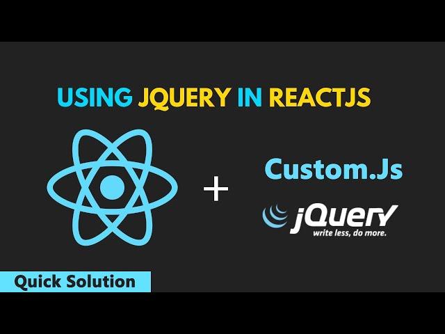 Using Custom jQuery File In React App | How to use JQuery with ReactJS | Web Tech