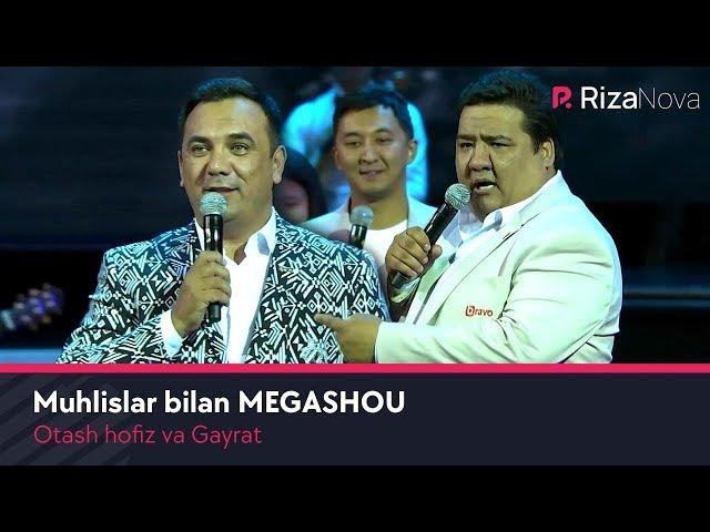 Otash hofiz va Gayrat - Muhlislar bilan MEGASHOU