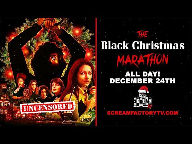 The Black Christmas Marathon | December 24 | 24 Hours | Scream Factory TV