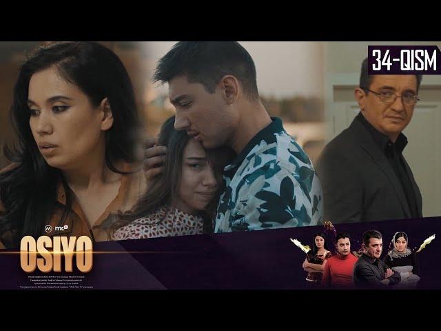 Osiyo (milliy serial) 34-qism | Осиё (миллий сериал) 34-қисм