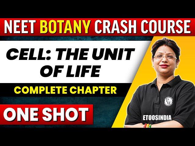 CELL: THE UNIT OF LIFE in 1 shot - All Concepts, Tricks & PYQ's Covered | NEET | ETOOS India