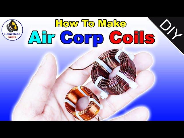 --||-- How To Make Air Coil inductors --||--