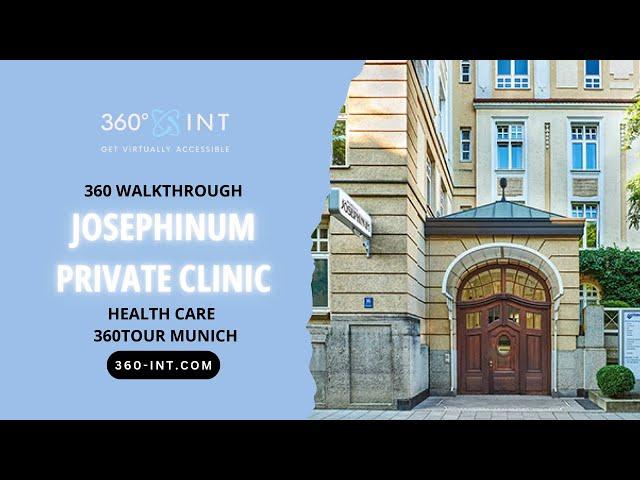 Josephinum Private Clinic Munich Virtual Walkthrough 360tour   3D Tour München by 360INT