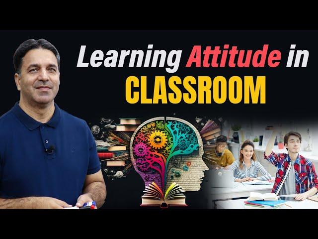 Attitude is everything! | Learning Attitude In Classroom | Prof. Wajid Ali Kamboh