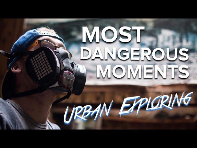 MOST DANGEROUS MOMENTS MONTAGE - ABANDONED EXPLORING