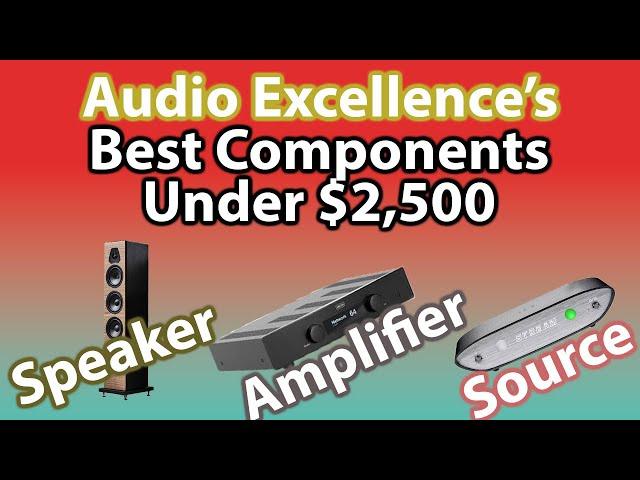 Audio Excellence's Best Components you can buy with $2,500!