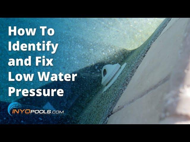 How To: Identify and Correct Low Water Pressure