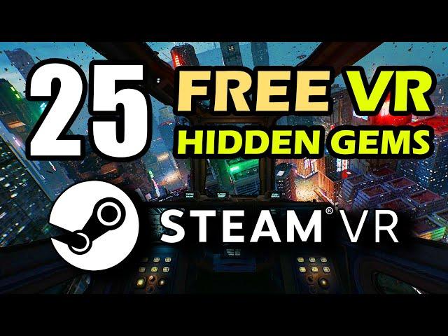 25 FREE VR Games - Hidden Gems of Steam VR!