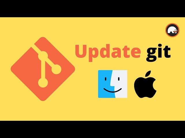 How To UPDATE Git on Mac