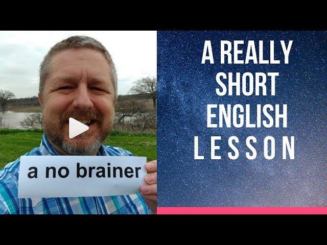 Meaning of A NO BRAINER - A Really Short English Lesson with Subtitles