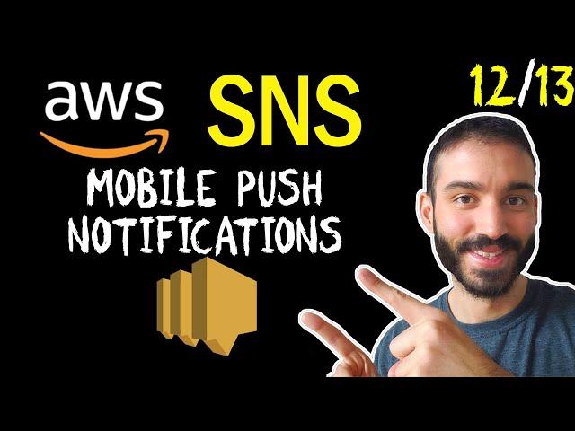 How to Send AWS SNS Mobile Push Notifications (12/13)