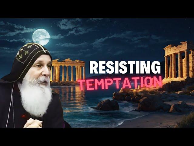 Bishop Mari Emmanuel - Resisting Temptation - Lessons from Jesus in the Wilderness