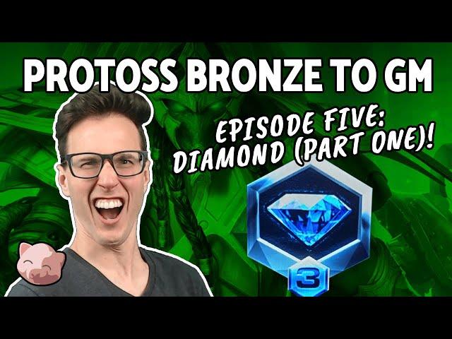 2023 Protoss Bronze to GM #5: Levelling up in Diamond League Part 1 (B2GM) - SC2