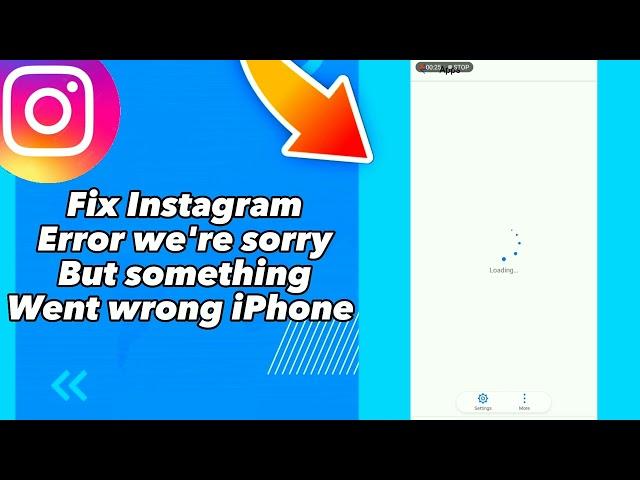 How to Fix Instagram Error we're sorry But something Went wrong iPhone
