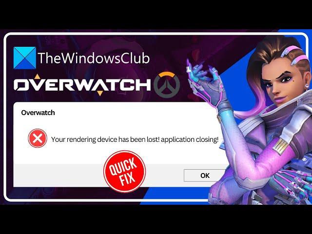 Your rendering device has been lost - Overwatch error