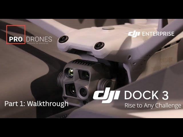 DJI Dock 3 Series: Introduction (Part 1)