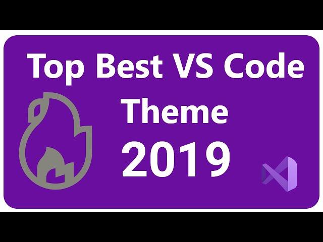 Top   Hottest  VS Code Theme To Use in 2019