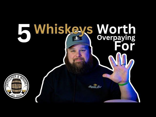 5 Whiskeys Worth Overpaying For #bourbon #whiskeytube