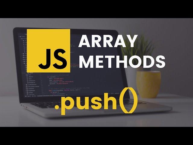 push Array Method | JavaScript Tutorial