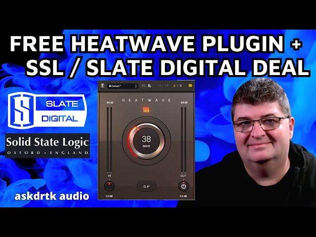 FREE Heatwave Plugin and Slate Digital / SSL Black Friday 2023 Deal