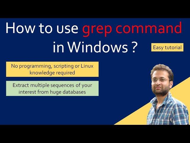 How to use grep command on Windows? Extract multiple sequences using grep/GnuWin.