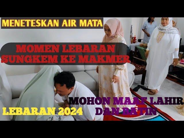 Sungkem sama Mak Mertua saling  || Idul Fitri 1445 M