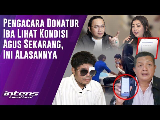 Pengacara Donatur Iba Lihat Kondisi Agus Saat ini | Intens Investigasi | Eps 4529