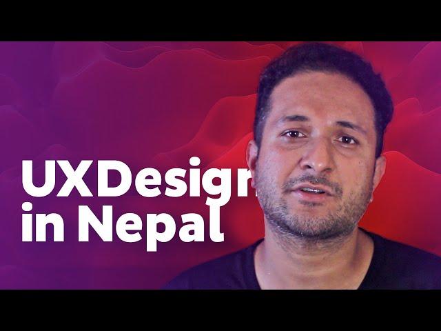 The State of UX Design in Nepal | Swapnil Acharya